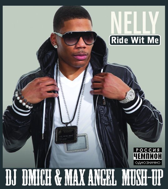 Nelly vs Umek - Ride Wit Me (Dj Dmich & Max Angel edit) [2012]
